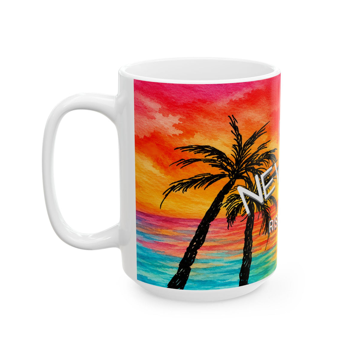 It's A New Day– Tropical Floral Coffee Cup (11oz & 15oz)