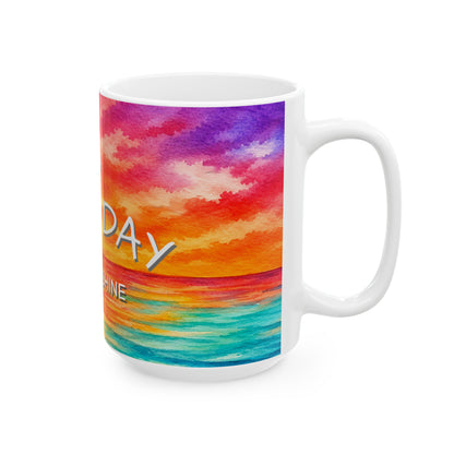 It's A New Day– Tropical Floral Coffee Cup (11oz & 15oz)